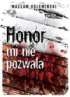 Honor mi nie pozwala