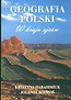 Geografia Polski W kraju ojców