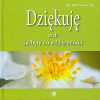 Dziękuję czyli zachęty do wdzięczności