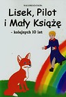 Lisek Pilot i Mały Książę kolejnych 10 lat