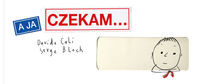 A ja czekam