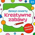 Kreatywne zabawy Zeszyt czwarty
