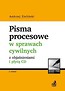 Pisma procesowe w sprawach cywilnych z objaśnieniami i płytą CD