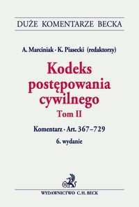 Kodeks postępowania cywilnego Tom 2 Komentarz do art. 367-729
