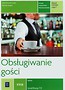 Obsługiwanie gości Zeszyt ćwiczeń Część 1