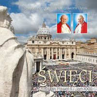 Święci Jan Paweł II i Jan XXIII