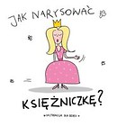 Jak narysować księżniczkę?