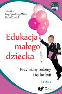 Edukacja małego dziecka Tom 7