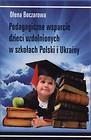 Pedagogiczne wsparcie dzieci uzdolnionych w szkołach Polski i Ukrainy