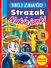 Mój zawód Strażak