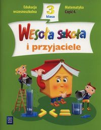 Wesoła szkoła i przyjaciele 3 Matematyka Część 4