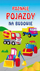 Poznaję pojazdy Na budowie
