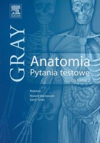 Gray Anatomia Pytania testowe do tomu 2