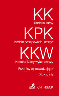 Kodeks karny. Kodeks postępowania karnego. Kodeks karny wykonawczy.