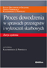 Proces dowodzenia w sprawach przestępstw i wykroczeń skarbowych.