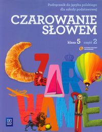 Czarowanie słowem 5 Podręcznik część 2