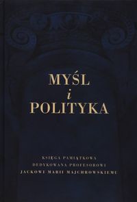 Myśl i polityka Tom 2