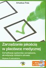 Zarządzanie jakością w placówce medycznej