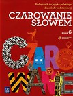 Czarowanie słowem 6 Podręcznik