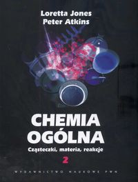 Chemia ogólna Cząsteczki.materia,reakcje Tom 2