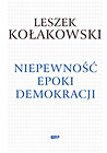 Niepewność epoki demokracji