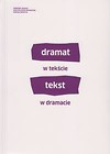 Dramat w tekście, tekst w dramacie