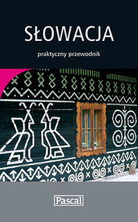 Słowacja praktyczny przewodnik