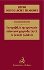 Europejskie zgrupowanie interesów gospodarczych w prawie polskim
