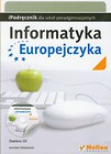 Informatyka Europejczyka iPodręcznik dla szkół ponadgimnazjalnych z płytą CD