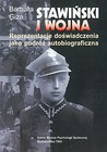 Stawiński i wojna Reprezentacje doświadczenia jako podróż autobiograficzna