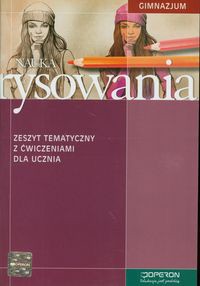 Nauka rysowania Zeszyt tematyczny z ćwiczeniami dla ucznia