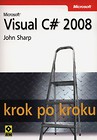 Microsoft Visual C# 2008 krok po kroku