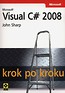 Microsoft Visual C# 2008 krok po kroku