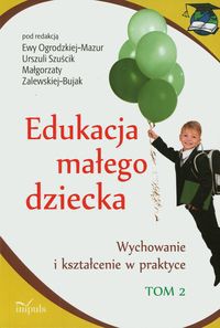 Edukacja małego dziecka Tom 2