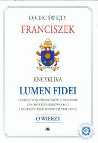 Encyklika Lumen Fidei O wierze