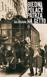 Biedni Polacy patrzą na getto