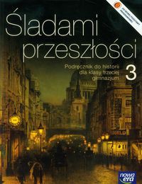 Śladami przeszłości 3 Historia Podręcznik