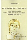 From menarche to menopause - family conditioning of the determinants of a woman’s reproductive period