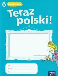 Teraz polski 6 Zeszyt ćwiczeń