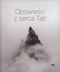 Opowieści z serca Tatr
