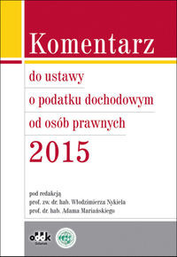 Komentarz do ustawy o podatku dochodowym od osób prawnych 2015