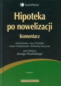 Hipoteka po nowelizacji Komentarz