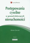 Postępowania cywilne w sprawach dotyczących nieruchomości