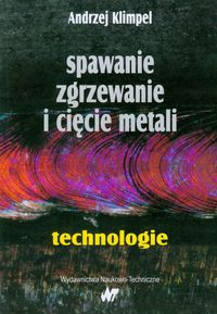 Spawanie zgrzewanie i cięcie metali