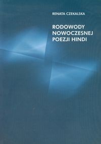 Rodowody nowoczesnej poezji hindi