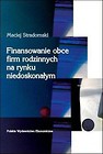 Finansowanie obce firm rodzinnych na rynku niedoskonałym
