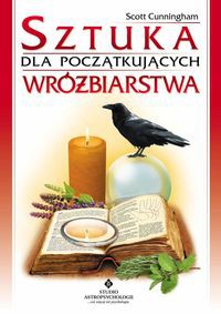 Sztuka wróżbiarstwa dla początkujących