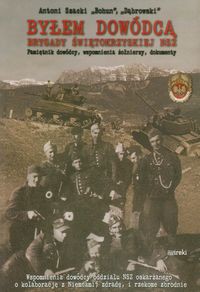 Byłem dowódcą Brygady Świętokrzyskiej NSZ