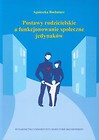 Postawy rodzicielskie a funkcjonowanie społeczne jedynaków
