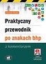 Praktyczny przewodnik po znakach bhp